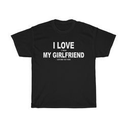 i love my girlfriend costume , christmas gifts for boyfriend - video game t shirt for him - boyfriend gifts from girlfri