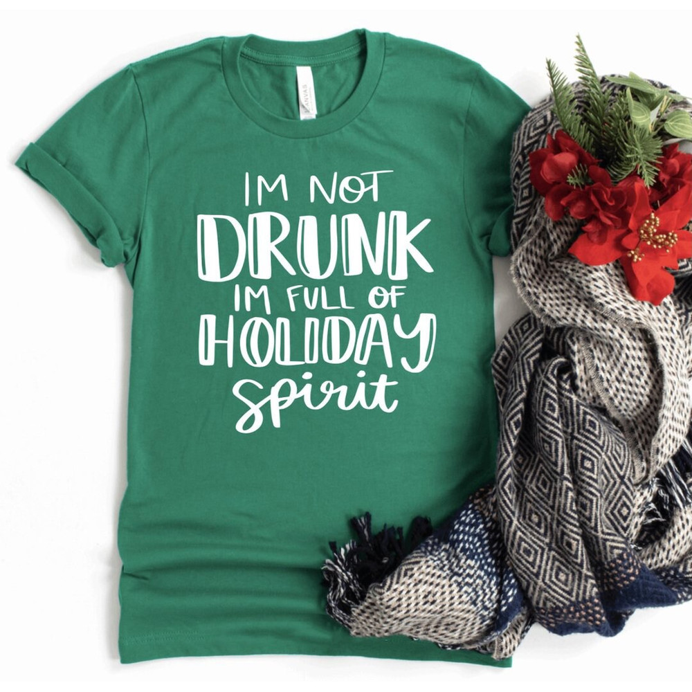 I'm not drunk I'm full of holiday spirit shirt Christmas Tshirt, Matching Family Christmas Shirt, Funny christmas gift, xmas gift - Unisex - 2.jpg