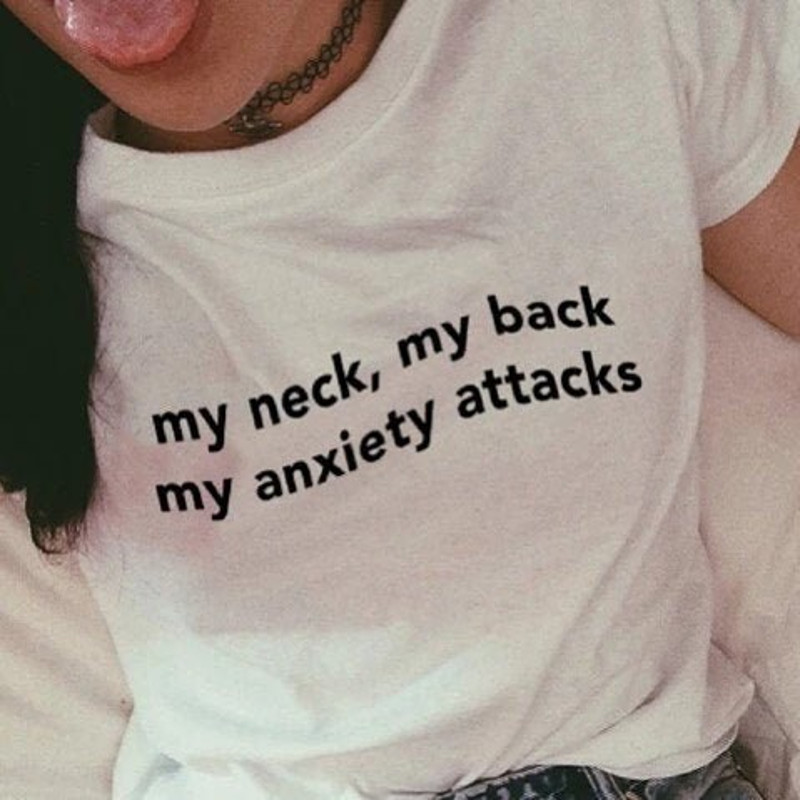My neck my back my anxiety attacks   Oversized T-shirt  Aesthetic Shirt  Festival Outfit  Funny 90s Shirt  Tumblr Clothing - UNISEX - 1.jpg