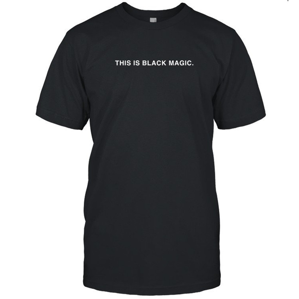 This is Black Magic Sweatshirt - Jay Z Black History Month Shirt Lebron James BLM Shirt Black Excellence Built by black - UNISEX - 3.jpg