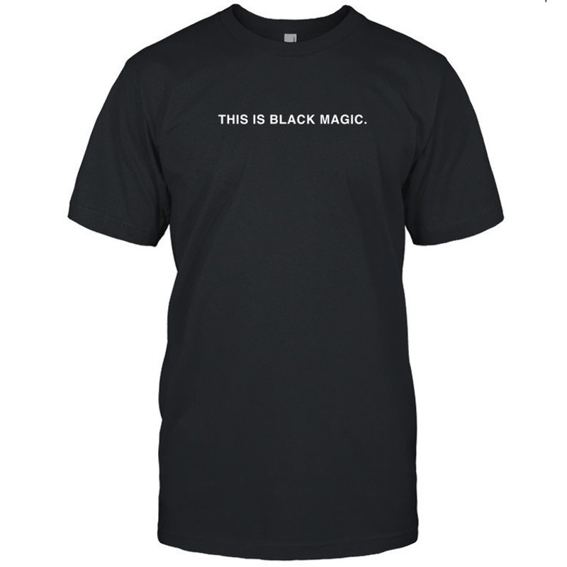 This is Black Magic Sweatshirt - Jay Z Black History Month Shirt Lebron James BLM Shirt Black Excellence Built by black - UNISEX - 3.jpg