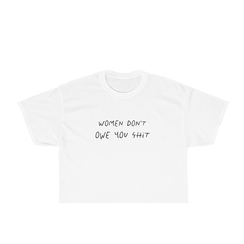 Women Don't Owe You Shit T-shirt - Women's day shirt, Abortion rights - Kyrie Irving NBA shirt UNISEX - 3.jpg