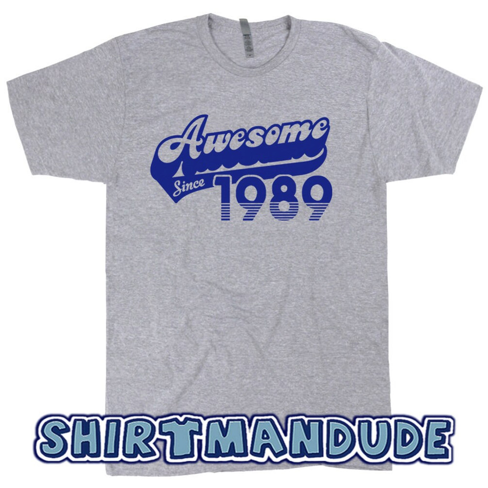 34th Birthday Shirt Funny 34th Birthday Shirts With Humorous Saying For Men Women Awesome Since 1989 T Shirt Humor Gift for 34th Birthday - 2.jpg