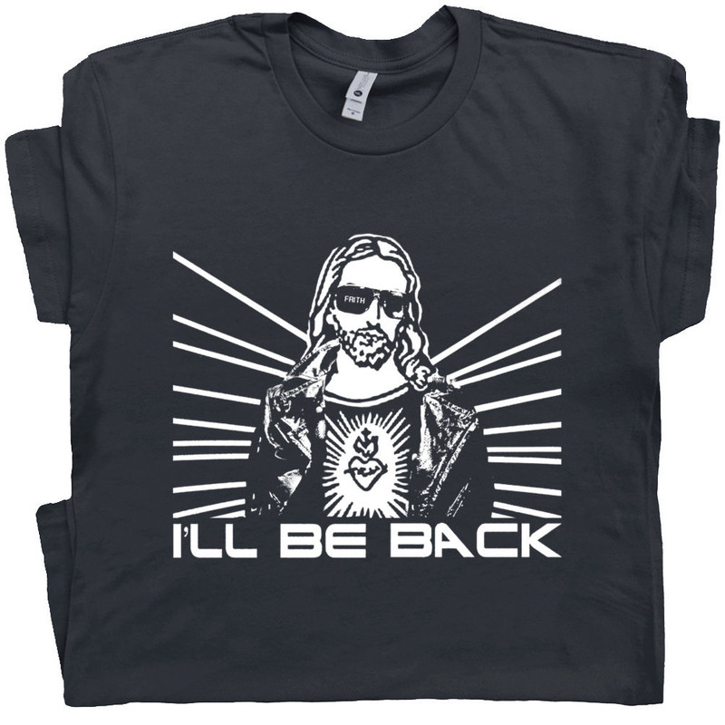 Christian T Shirt Jesus Terminator Shirt Cool Not Today Satan Hipster Homeboy Jesus Is My Vintage Graphic Tee I'll Be Back BRB For Men Women - 1.jpg