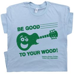 cool guitar t shirt funny guitar center tee acoustic electric bass inappropriate saying guitarist player be good to your