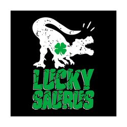 lucky saurus svg, st. patricks day svg, dinosaur svg, t rex svg, patricks day svg, shamrocks svg, lucky leaf svg, lucky