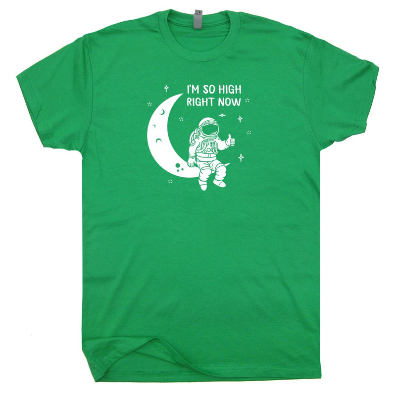 Funny T Shirt Astronaut Moon Tee I'm So High Right Now T Shirt Cool Stoner Marijuana Weed Pot Leaf Tee Cannabis 420 Shirt Vintage Graphic - 2.jpg