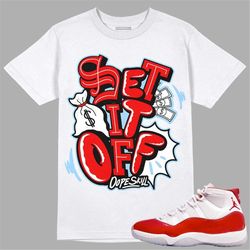 cherry 11s dopeskill unisex shirt set it off graphic