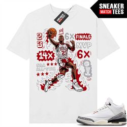 White Cement 3s to match Sneaker Match Tees White 'MJ Flair'