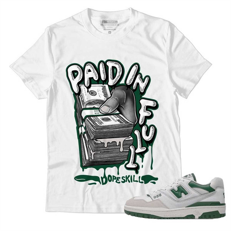 MR-1172023184944-paid-in-full-unisex-shirt-match-new-balance-550-white-green-image-1.jpg