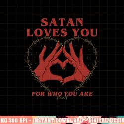 satan loves you for who you are halloween vintage png, sublimation copy