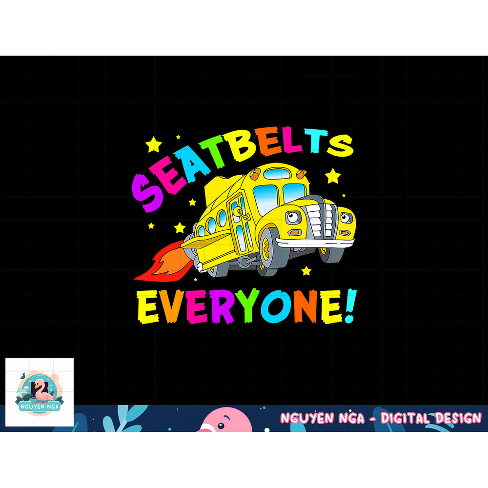 Seatbelts Everyone Magic School Bus Driver Halloween Costume png, sublimation copy.jpg