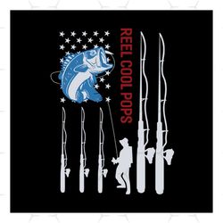 fishing reel cool pops,fathers day svg,fathers day gift,happy fathers day,fisherman svg,fisherman independence, independ