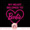 Barbie My heart belong to Barbie png, sublimation copy.jpg