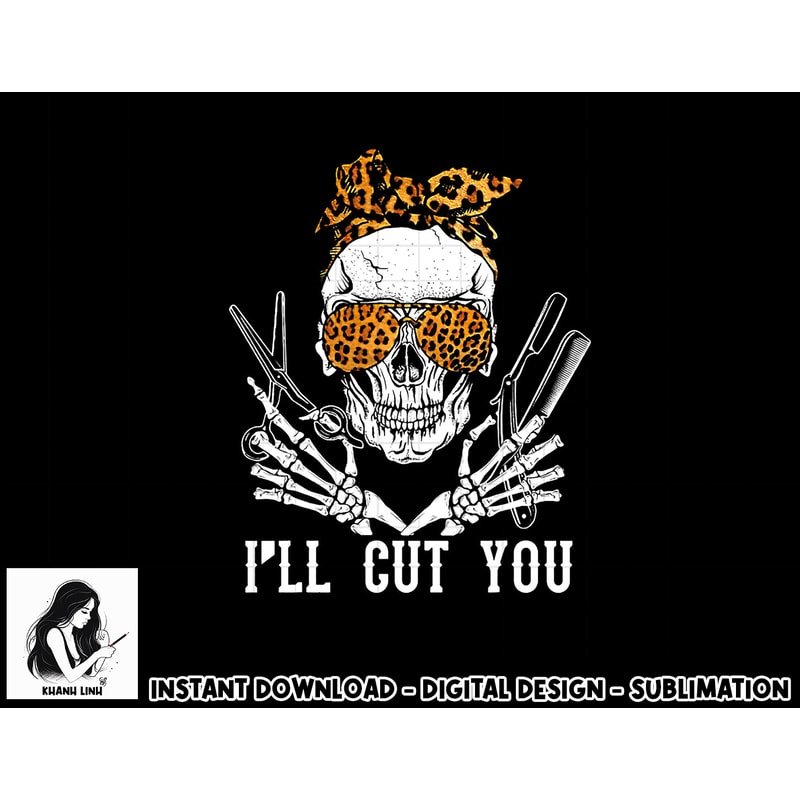 Skull Leopard Hairdresser I ll Cut You Halloween png, sublimation copy.jpg