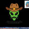 Space Yeehaw Alien Cowboy Halloween Alien Western png, sublimation copy.jpg