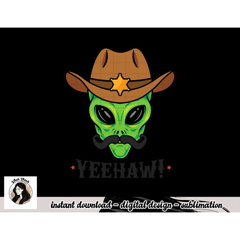 Space Yeehaw Alien Cowboy Halloween Alien Western png, sublimation copy.jpg