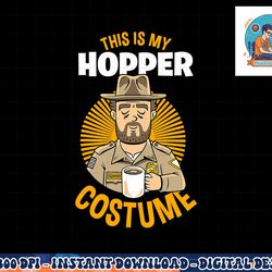 stranger things halloween this is my hopper costume png, sublimation copy