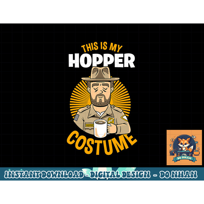 Stranger Things Halloween This Is My Hopper Costume png, sublimation copy.jpg