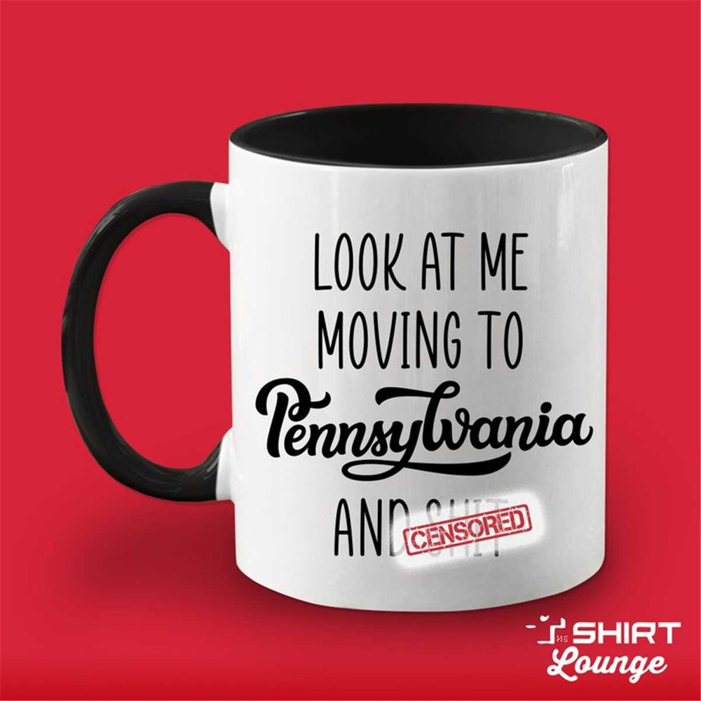 MR-117202322257-look-at-me-moving-to-pennsylvania-mug-gift-funny-moving-away-image-1.jpg