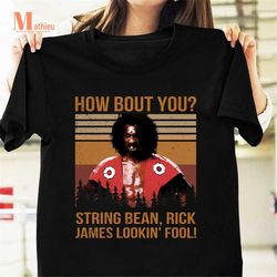Sho'nuff How Bout You String Bean Vintage T-Shirt, Sho Nuff Shirt, Rick James Shirt, The Last Dragon Shirt, Julius Carry