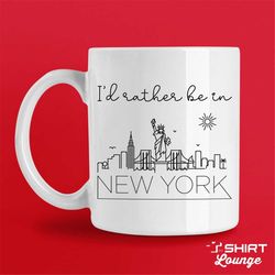 i'd rather be in new york city mug, cute nyc coffee cup gift, visit or travel mug, unique new york city vacation road tr