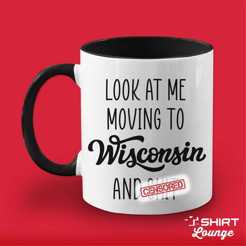 MR-1172023224822-look-at-me-moving-to-wisconsin-gift-funny-moving-away-image-1.jpg