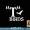 T Birds Halloween Shirts (On Back) png, sublimation copy.jpg