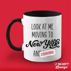 look at me moving to new york mug gift, funny moving away present, new york coffee cup, going away goodbye gift for frie