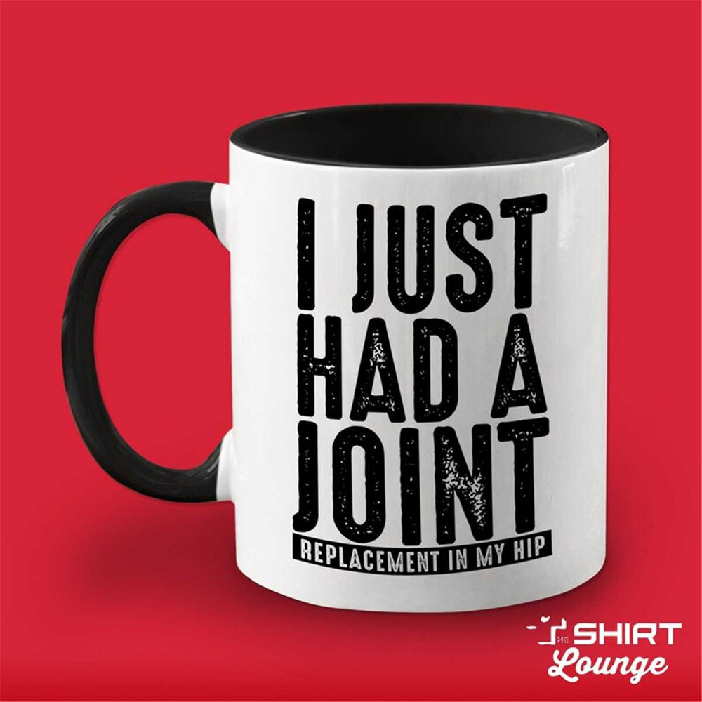 MR-117202323830-hip-replacement-mug-i-just-had-a-joint-funny-hip-surgery-black.jpg