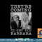 They re Coming To Get You Barbara - Zombie The Living Dead png, sublimation copy.jpg