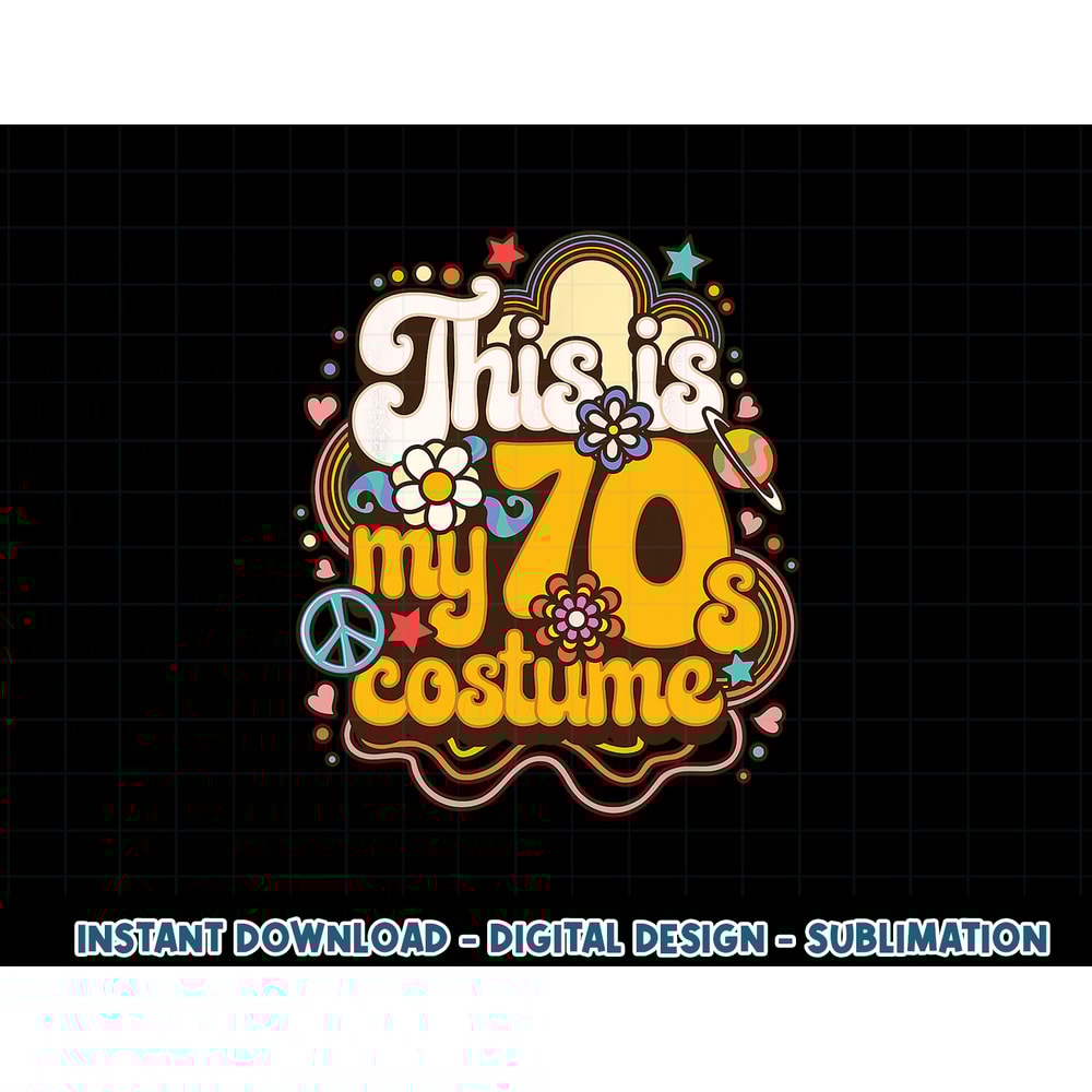 This Is My 70s Costume Theme Party Hippie Retro Friends png, sublimation copy.jpg