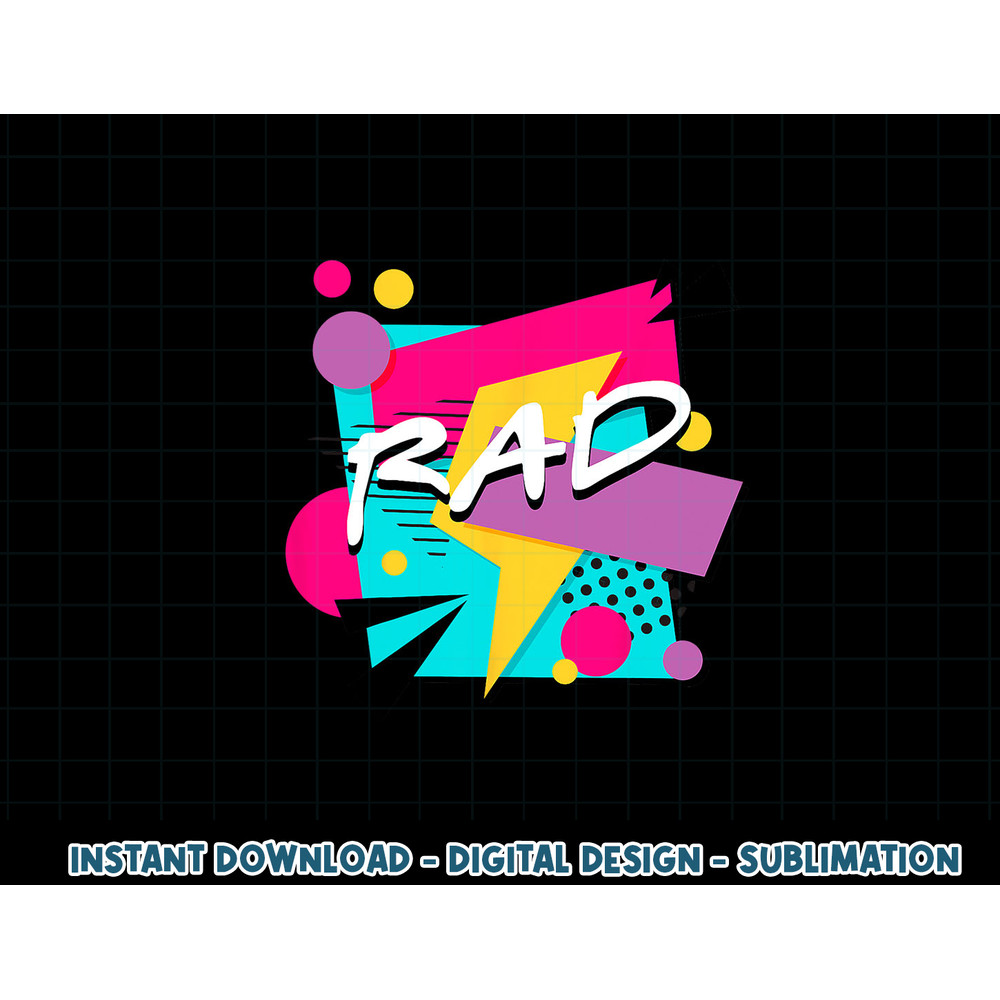 Totally Rad 80 s 90 s Tee Retro 1980s 1990s Halloween Party png, sublimation copy.jpg