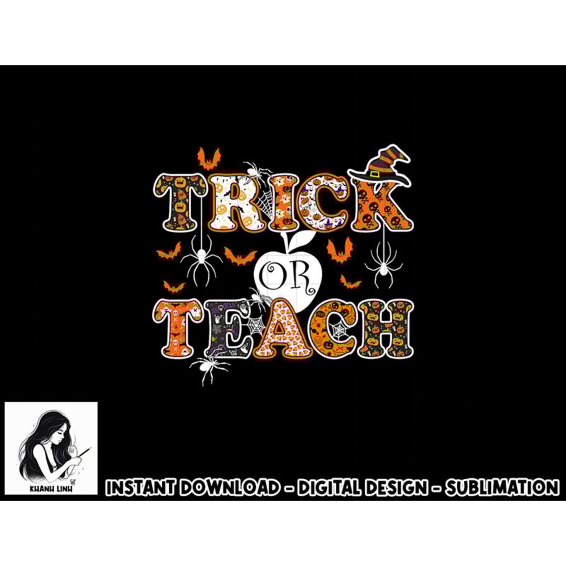Trick Or Teach Funny Teacher Halloween Costume 2020 Gifts png, sublimation copy.jpg