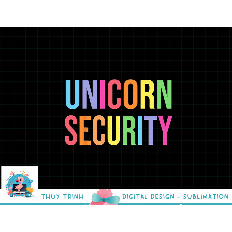 Unicorn Security Funny Birthday Girl Gifts Dad Mom Daughter png, sublimation copy.jpg