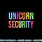 Unicorn Security Funny Birthday Girl Gifts Dad Mom Daughter png, sublimation copy.jpg