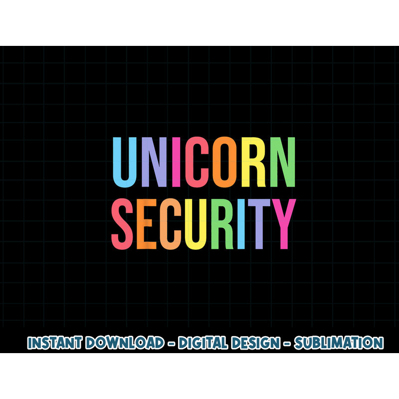 Unicorn Security Funny Birthday Girl Gifts Dad Mom Daughter png, sublimation copy.jpg