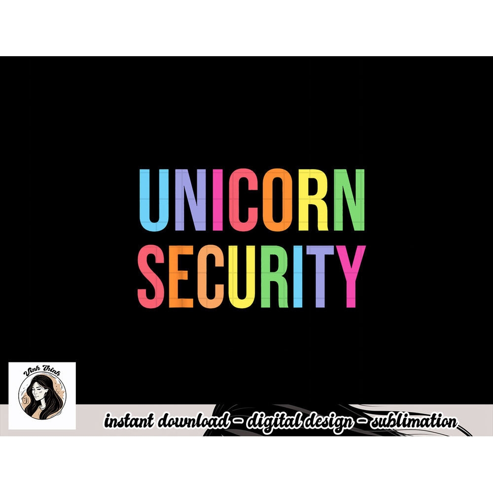 Unicorn Security Funny Birthday Girl Gifts Dad Mom Daughter png, sublimation copy.jpg