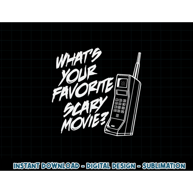 What s Your Favorite Scary Movie Halloween Horror Movie png, sublimation copy.jpg