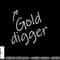 Womens Gold Digger Funny Adult Humor Halloween Costume T shirt copy.jpg