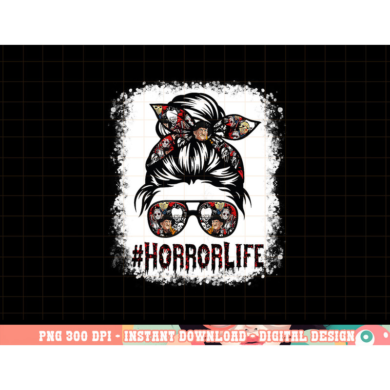 Womens ZPlp Messy Bun Horror Life Horror Movie Horror Mom Halloween png, sublimation copy.jpg