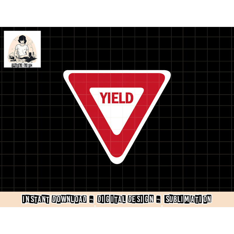 Yield Street Traffic Road Safety Sign Halloween Gift png, sublimation copy.jpg