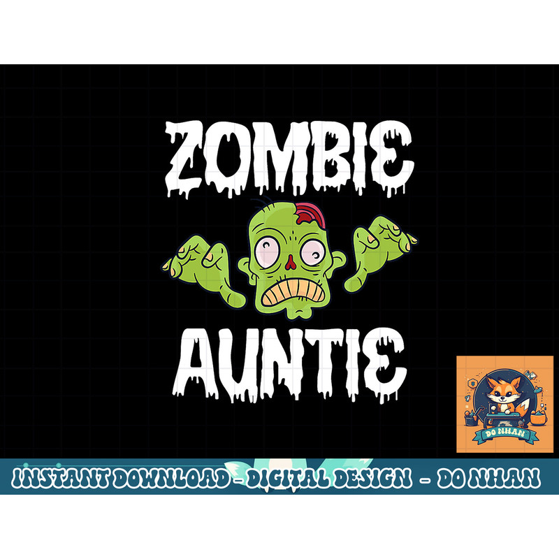 Zombie Auntie Aunt Matching Family Halloween png, sublimation copy.jpg