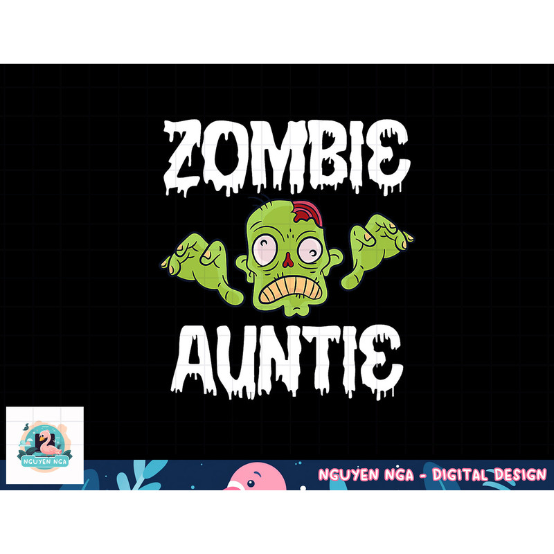Zombie Auntie Aunt Matching Family Halloween png, sublimation copy.jpg