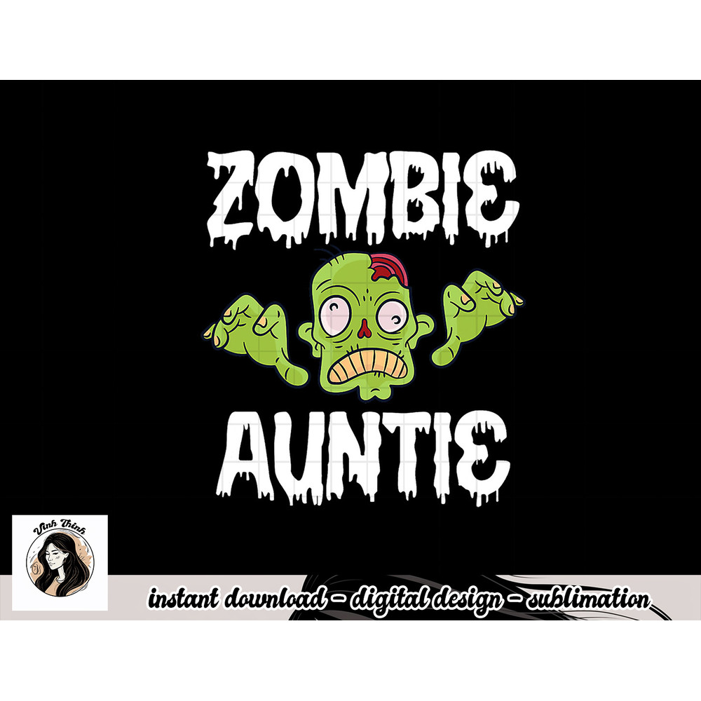Zombie Auntie Aunt Matching Family Halloween png, sublimation copy.jpg