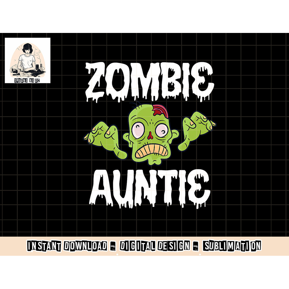 Zombie Auntie Aunt Matching Family Halloween png, sublimation copy.jpg
