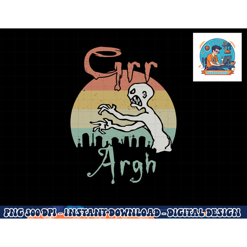 Zombie Dead Mummy Grr Argh Halloween Retro Design png, sublimation copy.jpg