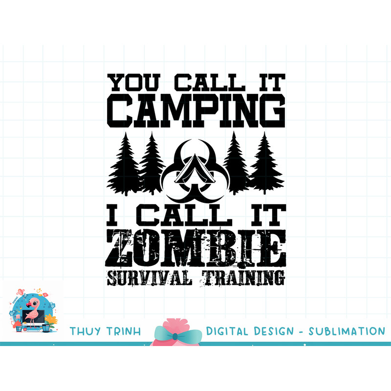 Zombie Survival Training Camping Shirt - Funny Halloween png, sublimation copy.jpg