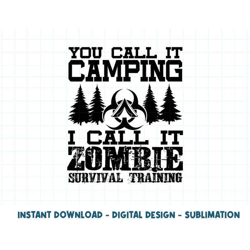 Zombie Survival Training Camping Shirt - Funny Halloween png, sublimation copy.jpg