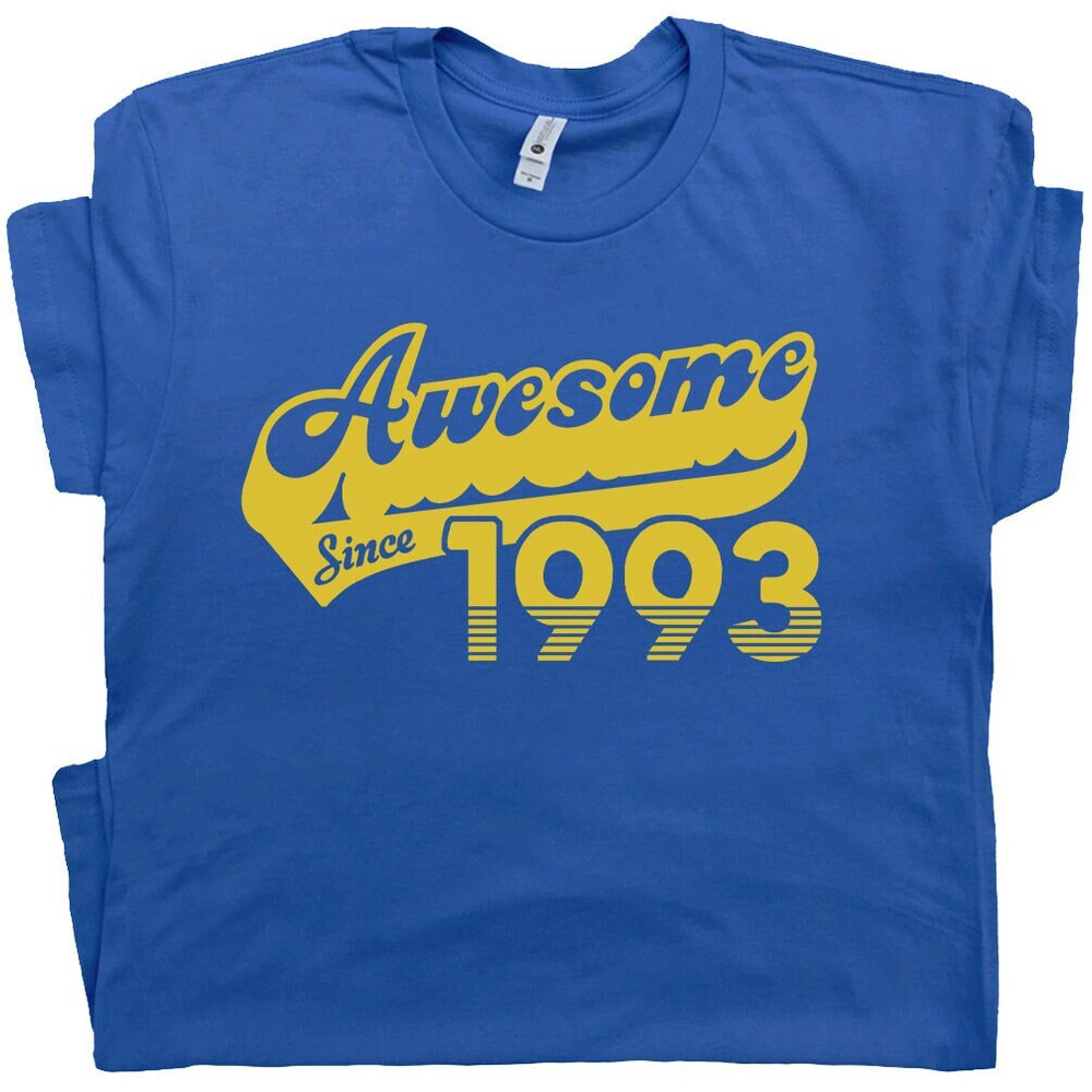 30th Birthday T Shirt Awesome Since 1993 Funny 30th Gift For 1993 Birthday Cool Graphic Mens 30th Birthday Womens 30th Birthday Shirt - 1.jpg